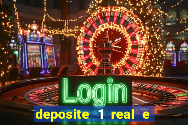 deposite 1 real e ganhe 10